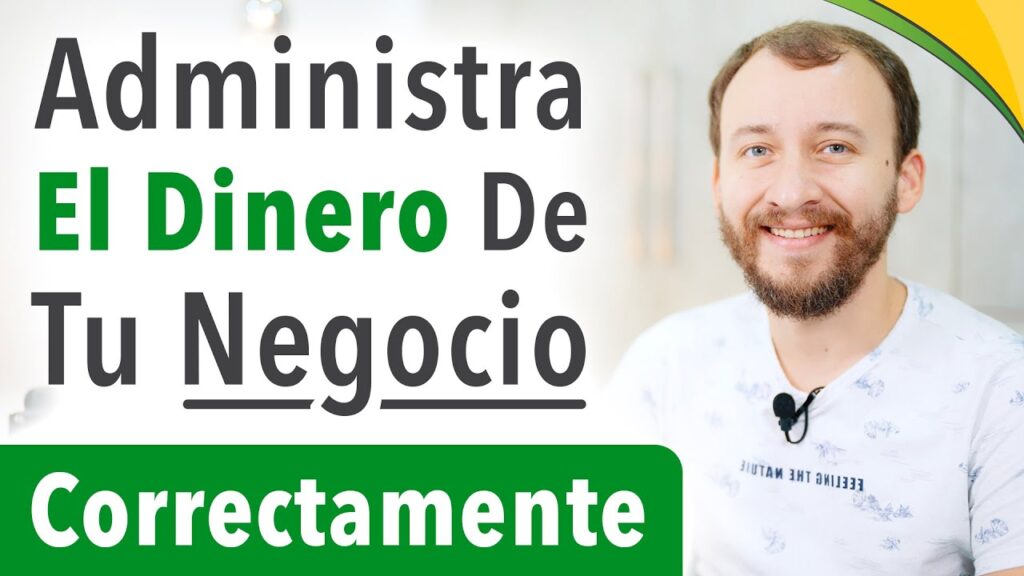 Cómo administrar el dinero de tu primer negocio