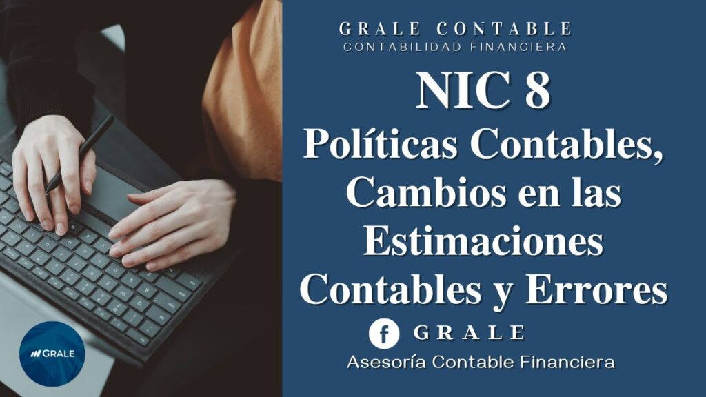 Guía rápida sobre aplicación de la NIC 8 en cambios contables