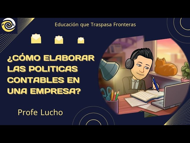 Cómo elaborar una política contable para tu empresa
