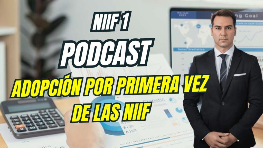 Cómo implementar NIIF 1 en una transición contable exitosa