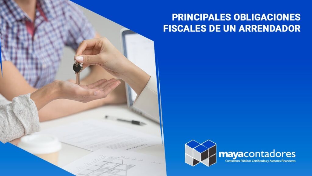 Qué obligaciones fiscales tiene un arrendador