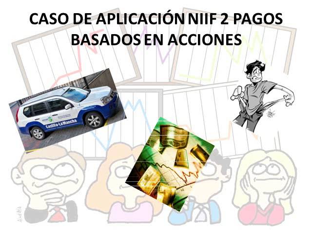 Aplicación práctica de la NIIF 2 en pagos basados en acciones