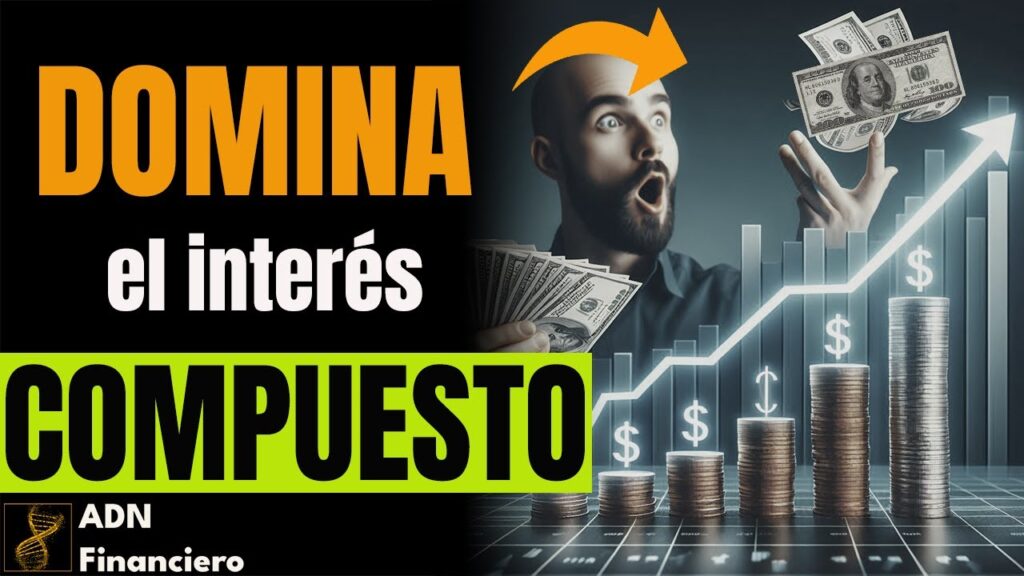 Cómo aprovechar intereses compuestos a tu favor