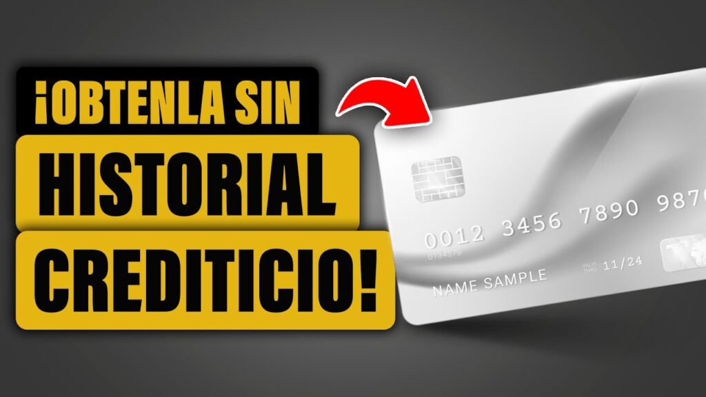 Cómo obtener una tarjeta de crédito sin historial crediticio
