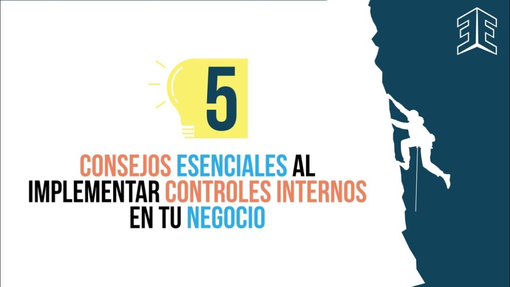 Consejos para implementar controles internos en tu empresa