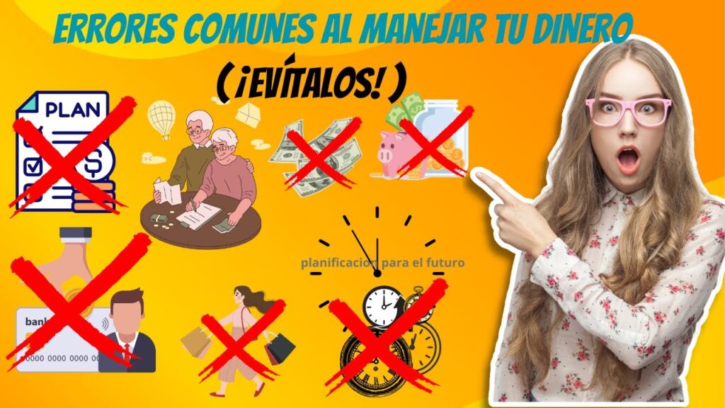 Errores frecuentes al manejar productos financieros