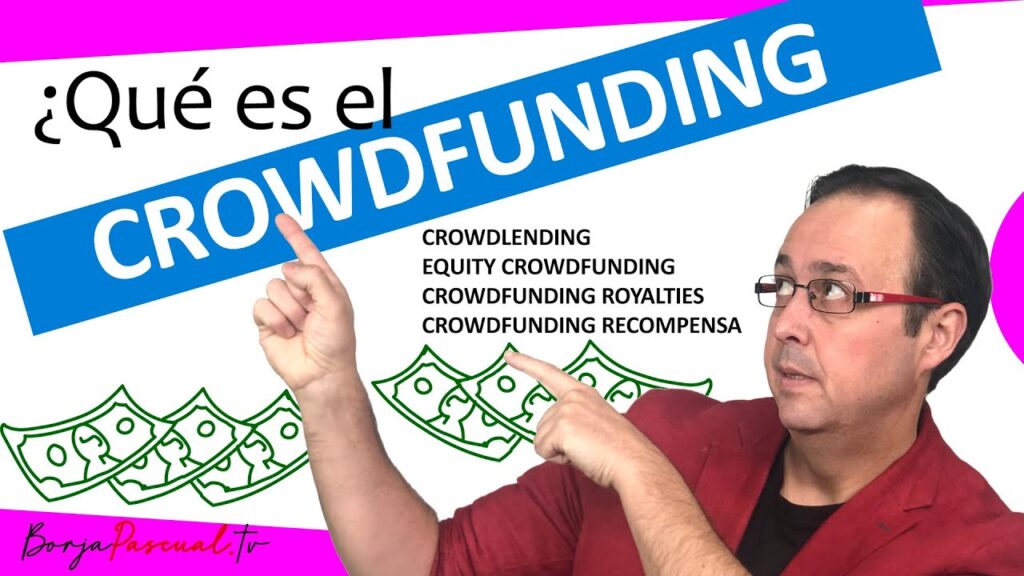 Qué es el crowdfunding y cómo aplicarlo a tu proyecto