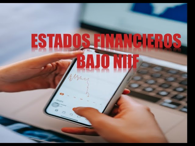Importancia de la consistencia en la presentación de estados financieros bajo NIIF