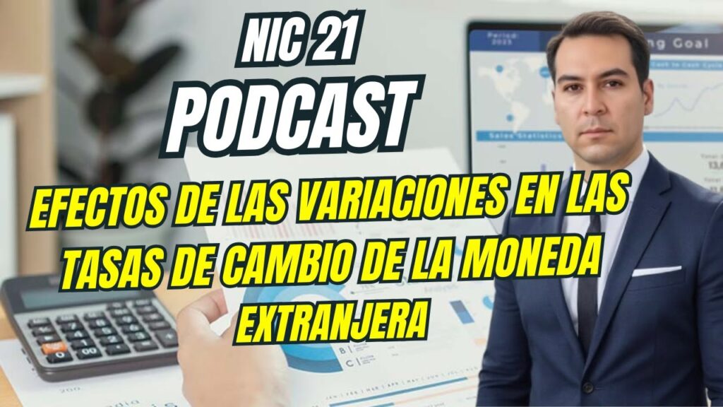 Importancia de la moneda funcional en estados financieros bajo NIC 21