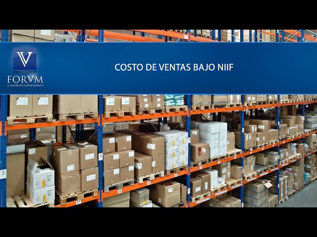 Cómo contabilizar costos de ventas bajo NIIF
