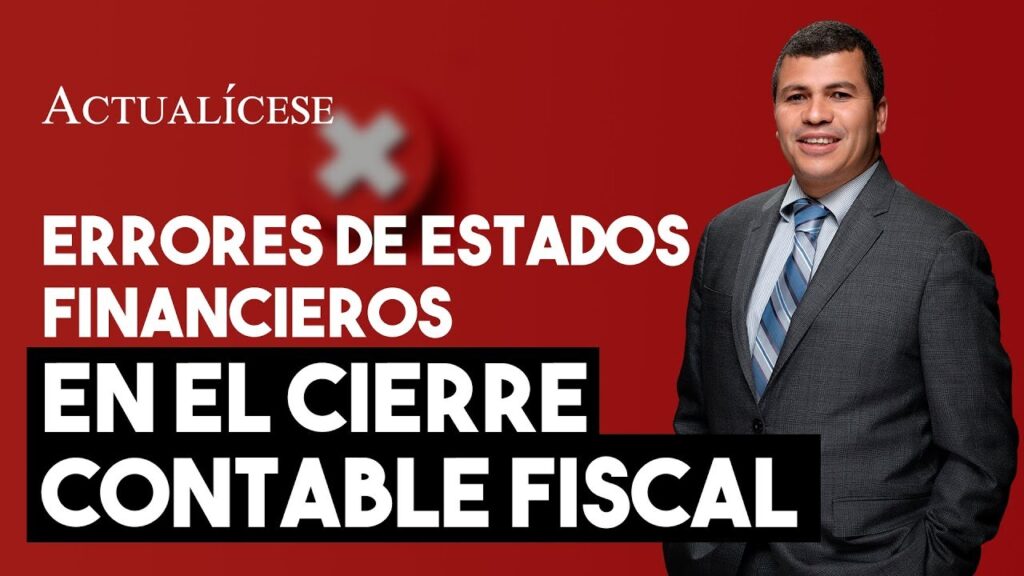 Cómo prevenir errores en el cierre contable mensual