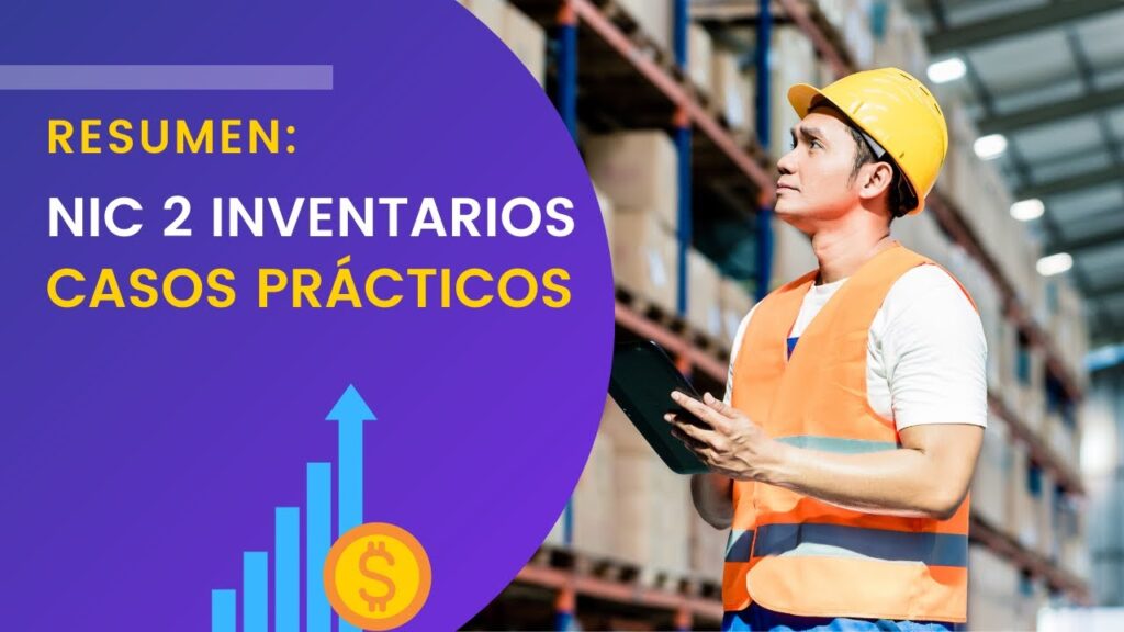 Ejemplo práctico de medición de inventarios bajo NIC 2