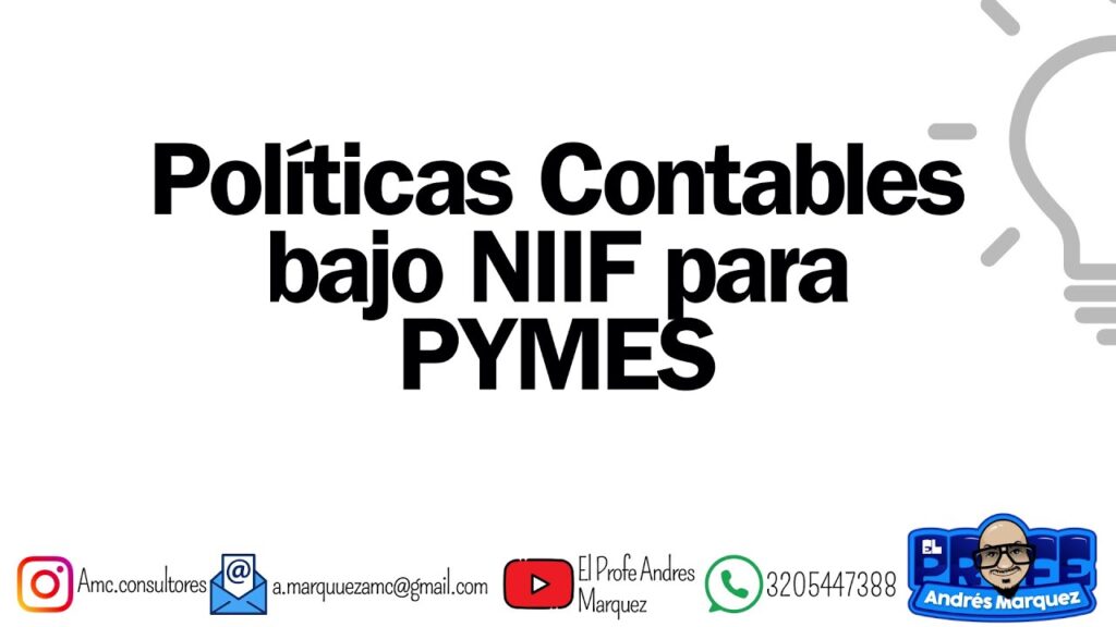 Importancia de las políticas contables bajo NIIF