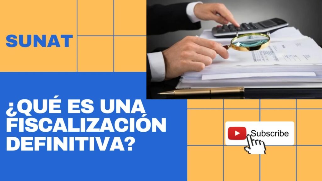 Qué debes saber sobre las fiscalizaciones tributarias