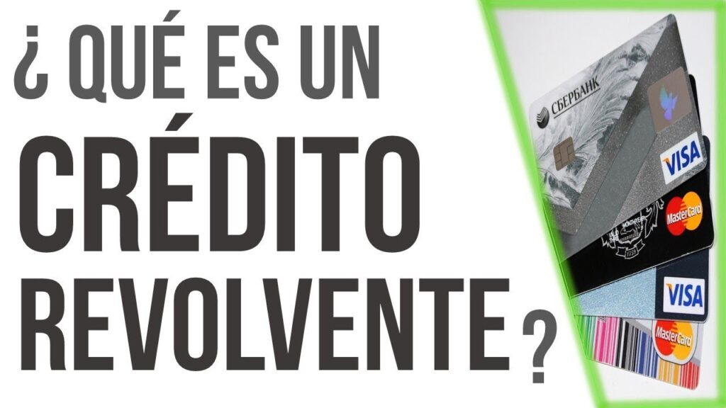 Cómo funcionan los créditos revolventes en los bancos