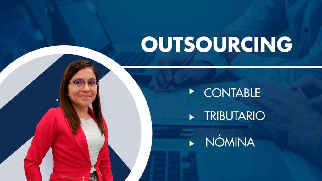 Qué considerar al contratar un servicio de outsourcing contable