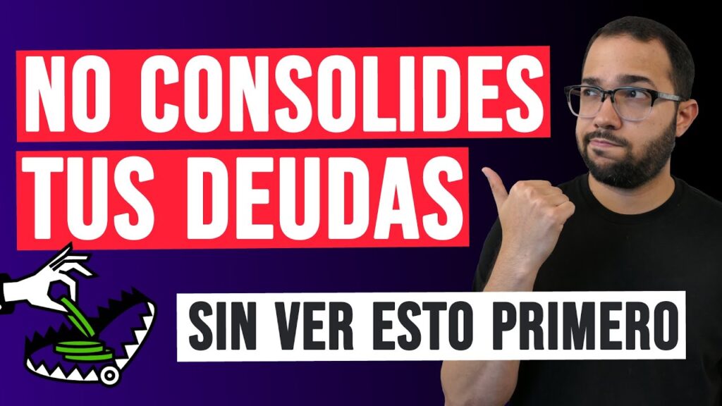 Qué considerar antes de consolidar deudas bancarias