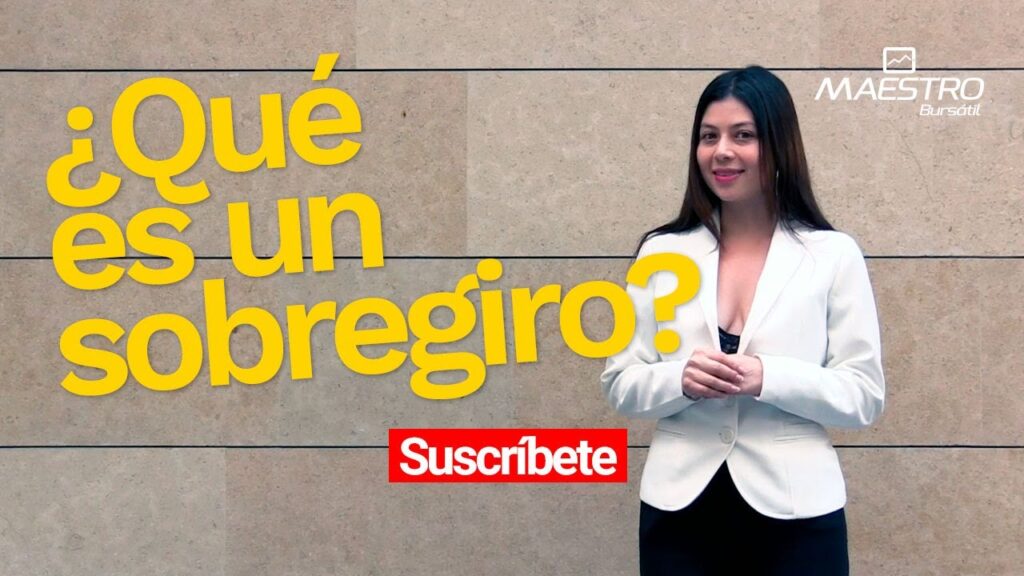 Qué es el sobregiro en cuentas bancarias