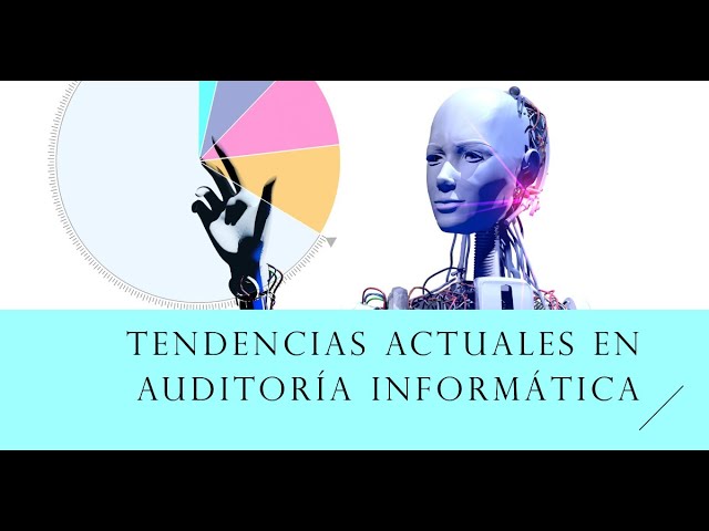 Tendencias tecnológicas en la auditoría moderna